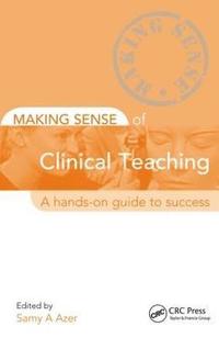 bokomslag Making Sense of Clinical Teaching