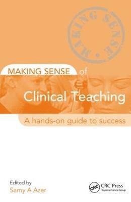 bokomslag Making Sense of Clinical Teaching