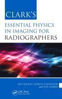 bokomslag Clark's Essential Physics in Imaging for Radiographers