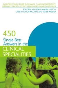bokomslag 450 Single Best Answers in the Clinical Specialities
