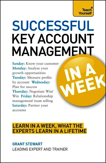 Successful Key Account Management In A Week