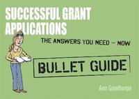 bokomslag Successful Grant Applications: Bullet Guides