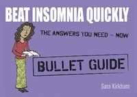 bokomslag Beat Insomnia Quickly: Bullet Guides