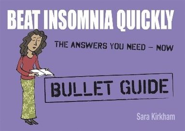 bokomslag Beat Insomnia Quickly: Bullet Guides