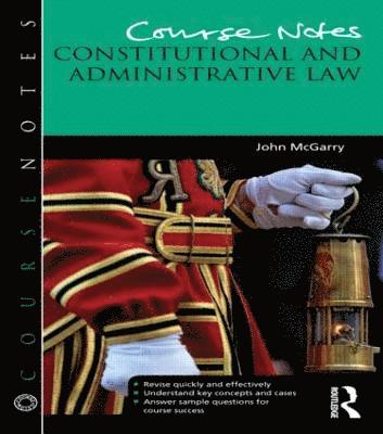 John McGarry, UK) McGarry, John (Edge Hill University, John Mcgarry - Course Notes: Constitutional and Administrative Law, Häftad