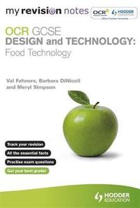 bokomslag My Revision Notes: OCR GCSE Design and Technology: Food Technology