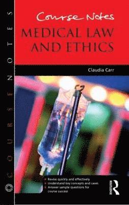 Course Notes: Medical Law and Ethics 1