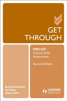 Bruno Rushforth, Valerie Wass, Adam Firth - Get Through MRCGP: Clinical Skills Assessment 2E, Häftad