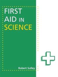 bokomslag First Aid in Science