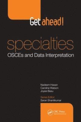 Get ahead! Specialties: OSCEs and Data Interpretation 1