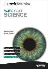 bokomslag My Revision Notes: WJEC GCSE Science