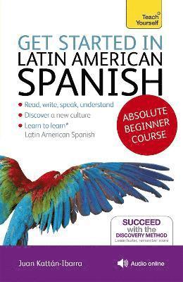 bokomslag Get Started in Latin American Spanish Absolute Beginner Course