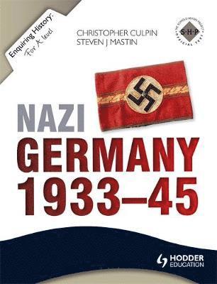 Enquiring History: Nazi Germany 1933-45 1