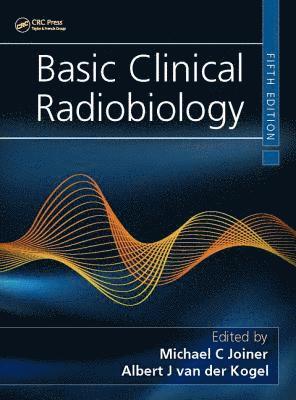 bokomslag Basic Clinical Radiobiology