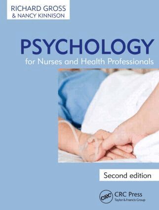 Richard Gross, Nancy Kinnison - Psychology for Nurses and Health Professionals, Häftad