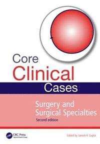 bokomslag Core Clinical Cases in Surgery and Surgical Specialties