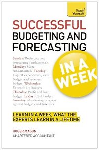 bokomslag Successful Budgeting and Forecasting in a Week: Teach Yourself