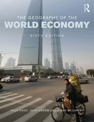 Paul Knox, John Agnew, Linda Mccarthy - Geography of the World Economy, Häftad