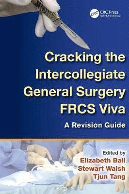 Cracking the Intercollegiate General Surgery FRCS Viva 1
