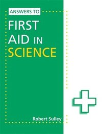 bokomslag Answers to First Aid in Science