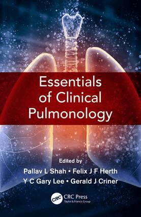Pallav L Shah, Felix JF Herth, YC Gary Lee, Gerard J Criner - Essentials of Clinical Pulmonology, Inbunden