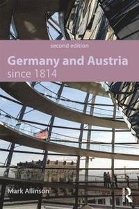 bokomslag Germany and Austria since 1814