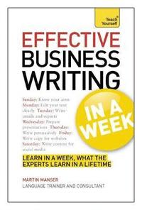 bokomslag Effective Business Writing in a Week: Teach Yourself