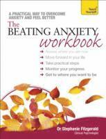 Beating Anxiety Workbook: Teach Yourself