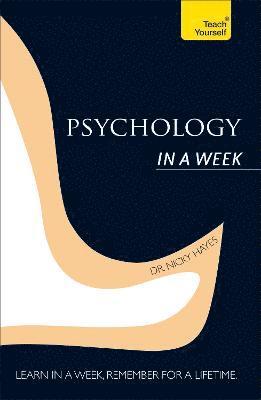 Nicky Hayes - Psychology In A Week: Teach Yourself, Häftad