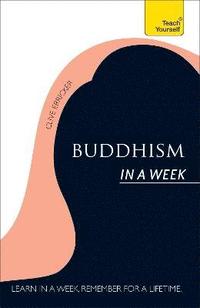 bokomslag Buddhism In A Week: Teach Yourself