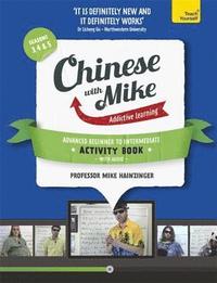 bokomslag Learn Chinese with Mike Advanced Beginner to Intermediate Activity Book Seasons 3, 4 & 5