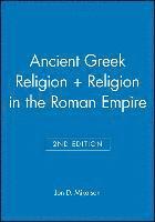 Ancient Greek Religion 2e + Religion in the Roman Empire 1