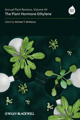 Michael T. McManus - Annual Plant Reviews, The Plant Hormone Ethylene, Inbunden