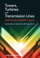 Sandy Bond, Sally Sims, Peter Dent - Towers, Turbines and Transmission Lines, Inbunden