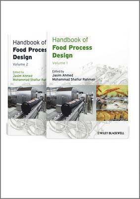 Jasim Ahmed, Mohammad Shafiur Rahman - Handbook of Food Process Design, 2 Volume Set, Inbunden