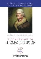 bokomslag A Companion to Thomas Jefferson