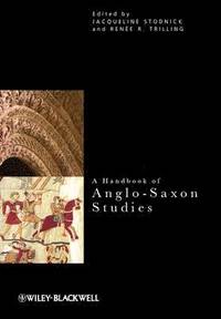 bokomslag A Handbook of Anglo-Saxon Studies