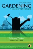 Gardening - Philosophy for Everyone 1