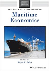 bokomslag The Blackwell Companion to Maritime Economics