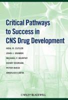 bokomslag Critical Pathways to Success in CNS Drug Development