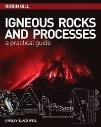 bokomslag Igneous Rocks and Processes - A Practical Guide