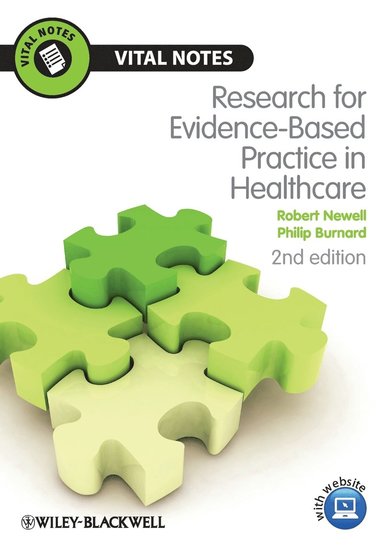Robert Newell, Philip Burnard - Research for Evidence-Based Practice in Healthcare, Häftad