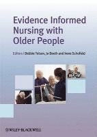 bokomslag Evidence Informed Nursing with Older People