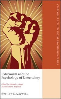 bokomslag Extremism and the Psychology of Uncertainty