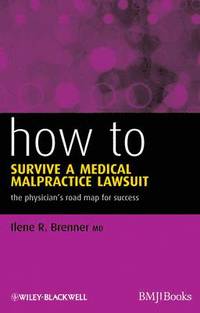 bokomslag How to Survive a Medical Malpractice Lawsuit