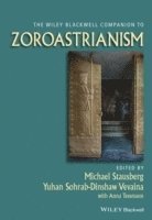 bokomslag The Wiley Blackwell Companion to Zoroastrianism