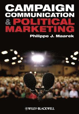 Campaign Communication and Political Marketing 1