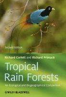 bokomslag Tropical Rain Forests - An Ecological and Biogeographical Comparison 2e
