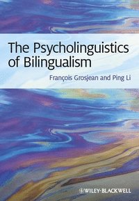 bokomslag The Psycholinguistics of Bilingualism