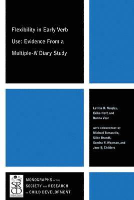 Letitia R. Naigles, Erika Hoff, Donna Vea - Flexibility in Early Verb Use, Häftad